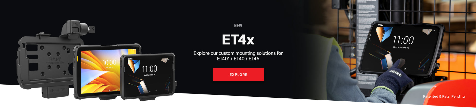 Banner image with Zebra ET4x devices on the left in front of a ram thin dock and text in the middle that says New ET4x custom mounting solutions. There's an in use image on the right with a person interacting with a ET401 that in an Intelliskin mounted to a forklift.