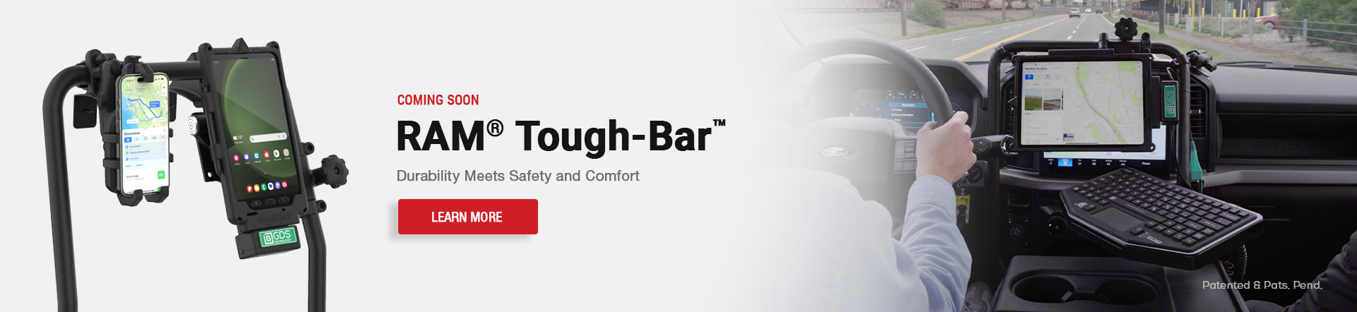 Promotional banner for the new RAM® Tough-Bar™, featuring a durable vehicle mounting system holding a smartphone, tablet with keyboard, and another smartphone inside a vehicle. The text reads 'NEW RAM® Tough-Bar™ – Durability Meets Safety and Comfort' with a red 'Learn More' button. Patented & Pats. Pend.