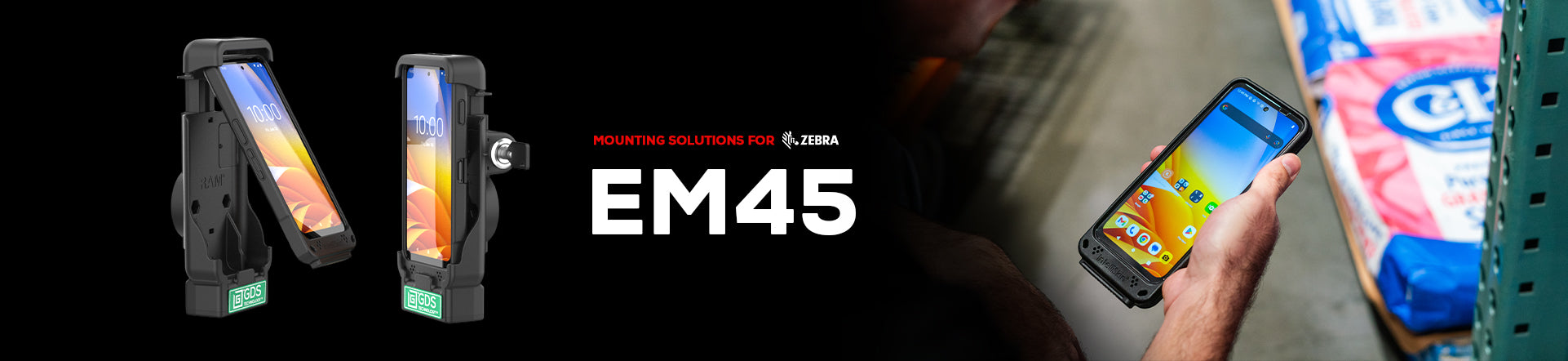 Zebra EM45 – Accessories & RAM Mounts
